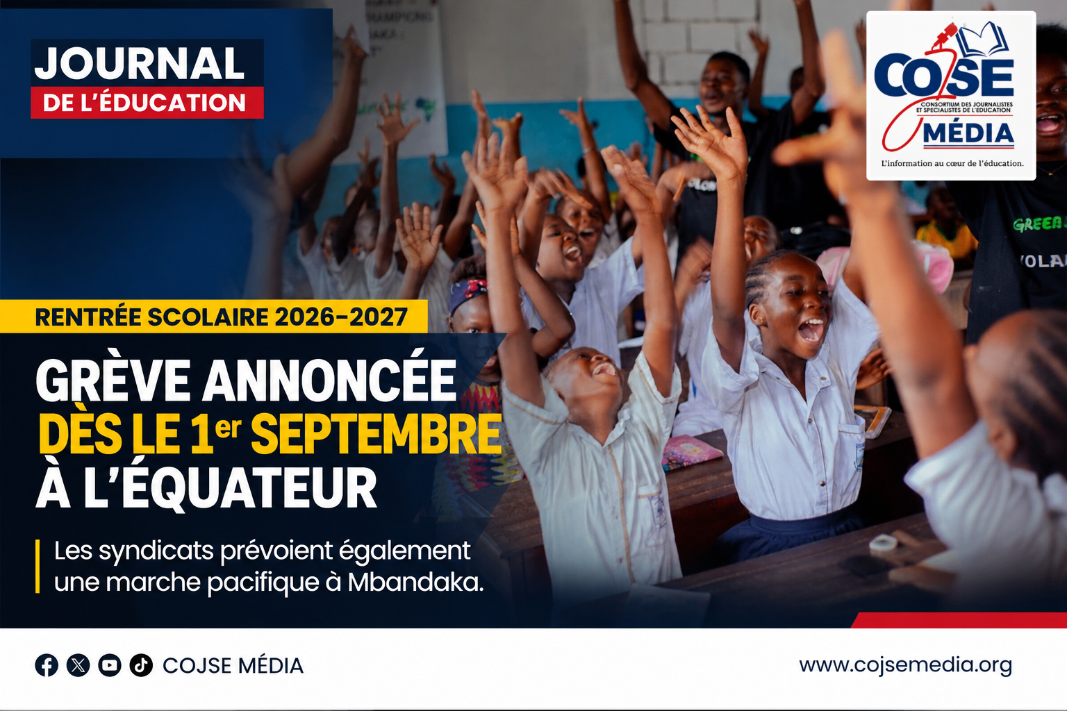 RENTRÉE SCOLAIRE 2026-2027 : LES ENSEIGNANTS DE L’ÉQUATEUR ANNONCENT LA GRÈVE DÈS LE 1ER SEPTEMBRE